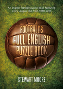 Football's Full English Puzzle Book : An English football puzzle book featuring every League club from 1888-2025.-9781836285977