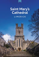Saint Mary''s Cathedral Limerick