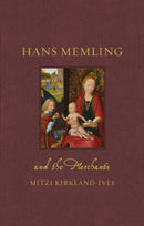 Hans Memling and the Merchants-9781836390312