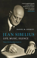 Jean Sibelius : Life, Music, Silence-9781836390381
