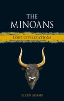 The Minoans : Lost Civilizations-9781836390473