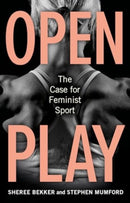 Open Play – The Case for Feminist Sport