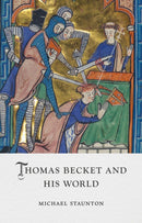 Thomas Becket and His World-9781836390701