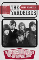 The Yardbirds : The Most Blueswailing Futuristic Way-Out Heavy Beat Sound-9781836390770