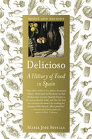 Delicioso – A History of Food in Spain