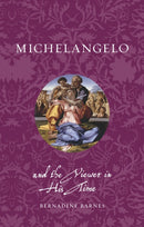 Michelangelo and the Viewer in His Time-9781836391616