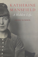 Katherine Mansfield – A Hidden Life