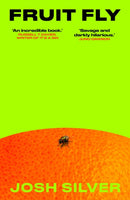 Fruit Fly : 'Savage and darkly hilarious' Juno Dawson-9781836431473