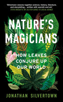 Nature's Magicians