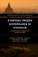 Everyday Prison Governance in Myanmar : Understanding Imprisonment Beyond the West-9781836621430