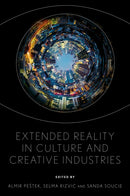 Extended Reality in Culture and Creative Industries-9781836623434