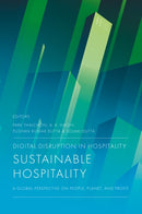 Digital Disruption in Hospitality, Sustainable Hospitality : A Global Perspective on People, Planet, and Profit-9781836623618