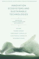 Innovation Ecosystems and Sustainable Technologies : Enhancing Competitiveness and Sustainability-9781836623694