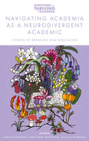 Navigating Academia as a Neurodivergent Academic