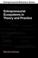 Entrepreneurial Ecosystems in Theory and Practice-9781836626138