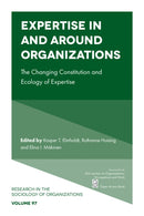 Expertise in and Around Organizations