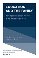 Education and the Family : Parental Involvement Practices in the Home and School-9781836628910