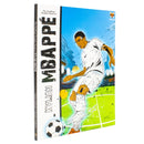Kylian Mbappe The Football Superstars Journey to Success