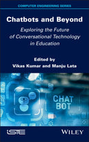 Chatbots and Beyond : Exploring the Future of Conversational Technology in Education-9781836690108