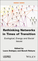 Rethinking Networks in Times of Transition : Ecological, Energy and Social Issues-9781836690184