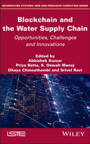 Blockchain and the Water Supply Chain : Opportunities, Challenges and Innovations-9781836690399
