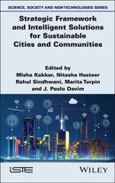 Strategic Framework and Intelligent Solutions for Sustainable Cities and Communities-9781836690641