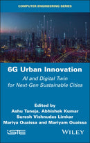 6G Urban Innovation : AI and Digital Twin for Next-Gen Sustainable Cities-9781836690658