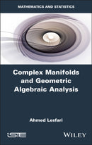 Complex Manifolds and Geometric Algebraic Analysis-9781836690917