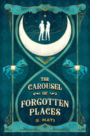 The Carousel of Forgotten Places
