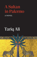 A Sultan in Palermo : A Novel-9781836743743