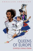 Olympique Lyonnais Feminin : Queens of Europe-9781836800088