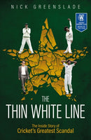 The Thin White Line : The Inside Story of Cricket's Greatest Fixing Scandal-9781836800682