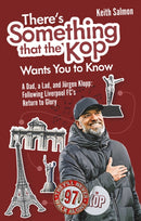 There''s Something that the Kop Wants You to Know