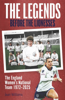 Legends Before the Lionesses