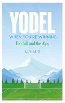 Yodel When You’re Winning