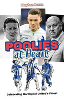 Poolies at Heart : Celebrating Hartlepool United's Finest-9781836801610
