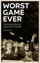 Worst Game Ever : Journeys into the Agonies of Defeat-9781836801658