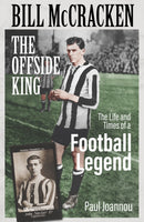 Bill McCracken, the Offside King : The Life and Times of a Football Legend-9781836801696