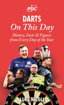 Darts On This Day : History, Facts & Figures from Every Day of the Year-9781836802235