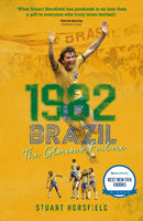 1982 Brazil : The Glorious Failure-9781836802839