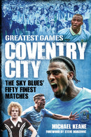 Coventry City Greatest Games
