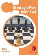 Strategic Play with 1 e4
