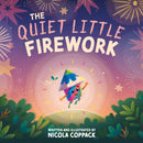The Quiet Little Firework-9781836891307