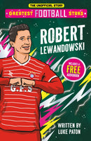 Greatest Football Stars: Robert Lewandowski