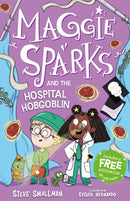 Maggie Sparks and the Hospital Hobgoblin