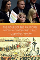 The Figure of the Politician in Modern and Contemporary Europe-9781836952602