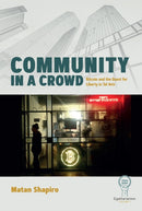 Community in a Crowd : Bitcoin and the Quest for Liberty in Tel Aviv-9781836952992