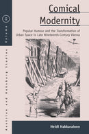 Comical Modernity : Popular Humour and the Transformation of Urban Space in Late Nineteenth Century Vienna-9781836953821