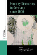 Minority Discourses in Germany since 1990-9781836954019