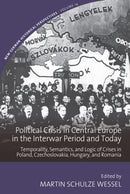 Political Crisis in Central Europe in the Interwar Period and Today